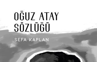 Eskimeyen Duyurular: Oğuz Atay Sözlüğü