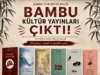 Bağımsız Bir Kültür Girişimi: Bambu Kültür Yayınları İlk Kitaplarıyla Okurla Buluştu