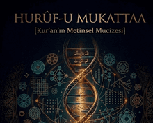 Kur’an’ın Metinsel Mucizesi ‘Hurûf-u Mukattaa’ Kitabı Çıktı!