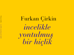 Furkan Çirkin’in Yeni Şiir Kitabı “İncelikle Yontulmuş Bir Hiçlik”, Lando Yayınları Etiketiyle Yayımlandı