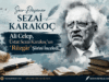 Sezai Karakoç’un ‘Rüzgâr’ Adlı Şiiri Üzerine Ali Celep Yazdı…